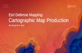 Esri Defense Mapping: Cartographic Map Productionproceedings.esri.com/library/userconf/proc17/tech-workshops/tw... · Esri Defense Mapping: Cartographic Map Production. Esri Defense