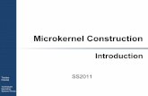 Microkernel Construction - TU Dresdenos.inf.tu-dresden.de/Studium/MkK/SS2011/01_intro.pdf · 2 Microkernel Construction Torsten Frenzel TU Dresden Operating Systems Group Lecture