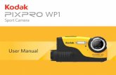 User Manual - kodakpixpro.comkodakpixpro.com/docs/manuals/wp1-manual-en.pdf · About this Manual Thank you for purchasing this KODAK PIXPRO Sport Camera. Please read this manual carefully