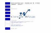 ROADWAY IMPACT FEE 2008 - 2017 - Wylie · ROADWAY IMPACT FEE 2008 - 2017 Prepared By BIRKHOFF, HENDRICKS & CONWAY, L.L.P. ... The next step of the Development Impact Fee process is