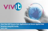 Hear How SAP Ensures their Applications are Secure … · developers build vulnerable software s ure ng s/ ce ediate ... running application Manual Application Penetration Testing
