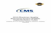 2015 Physician Quality Reporting System (PQRS ... · The first measure component is the denominator, which describes the eligible cases for a measure or the eligible patient population.