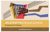 Arpeggio! - Sonokinetic Ltd · Arpeggio! Large!Concert!Harp! 2010! “Mythical,!Mystical!and!Enchanting!Arpeggio”!
