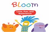 Love, Fun, and Experience - Bloom Kindergartenbloom.edu.sa/wp/wp-content/uploads/2016/08/28Aug2016_BLOOM... · LANGUAGE PHONICS NUMBERS SENSORY ... Practice oral skills; proper &