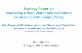 Improving Urban Water and Sanitation Services in … Uprety Strategy... · monitoring and implementation approaches. Introducing the Need for Strategy. Introduction ... •5 wastewater