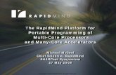 RapidMind Development Platform - SHARCNETsharcnet.ca/events/ssgc2008/presentations/2008-05-27 RapidMind... · Slide 2 RapidMind Company Overview •Dedicated to addressing the multicore/manycore