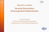 Second Generation Anticoagulant Rodenticides - …cemariposa.ucanr.edu/files/194290.pdf · Second Generation Anticoagulant Rodenticides Regulations (SGAR) 1. Designate four active