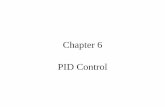 Chapter 6 PID Control - 123seminarsonly.com · PID Controls • Most common controller in the CPI. • Came into use in 1930’s with the introduction of pneumatic controllers. •