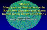 GISMO: Many years of observations at the IRAM 30m ...ltd16.grenoble.cnrs.fr/IMG/UserFiles/Images/10... · GISMO: Many years of observations at the IRAM 30m telescope, and lessons