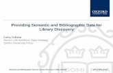 Providing Semantic and Bibliographic Data for Library ... · Semantic and Bibliographic Data for Library Discovery / Cathy Dolbear 16th October 2015 frbr: Work. Metadata publishing