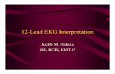 12-Lead EKG Interpretation - O … · 12/01/2012 · ECG Grid • Left to Right = Time/duration • Vertical – measure of voltage (amplitude) – Expressed in mm