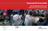 Community ART Group Toolkit - msf.org · The CAG model also fosters patient self-management and independence from the health-service. ... pharmacy and supply-chain managementare critical
