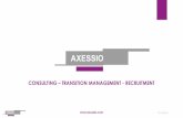 CONSULTING – TRANSITION MANAGEMENT - RECRUITMENT …axessio.com/wp-content/uploads/2015/03/Traduction-Plaquette-2016... · © AXESSIO Copy righ t : Th omas CAB AR E T CONSULTING