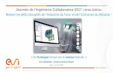Journée de I'Ingénierie Collaborative 2017 / 3ème ...2017.journee-ingenierie-collaborative.fr/wp-content/uploads/2016/... · Journée de I'Ingénierie Collaborative 2017 / 3ème