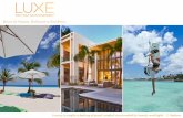 Luxury is simply a feeling of great comfort surrounded …ivisitanguilla.com/wp-content/uploads/2011/11/Luxe-Destination... · Luxe Destination Management is Anguilla’s premiere,