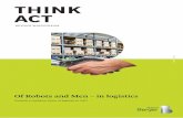 Of Robots and Men – in logistics - Start — Roland Berger · Towards a confident vision of logistics in 2025 Of Robots and Men – in logistics. 3 THE BIG 2 THINK ACT ... and maintenance