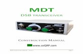 MDT - ozQRP.com · MDT Construction Manual – Issue 3 Page 4 1 INTRODUCTION The MDT (Minimalist Double Sideband Transceiver) is an inexpensive and easy to build kit for