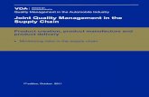 Joint Quality Management in the Supply Chain - vda … · Supply Chain Product creation, product manufacture and product delivery ... Volume 6 Part 3: Process audit 2nd completely