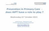 Prevention in Primary Care - does IAPT have a role … · •Should we focus solely on IAPT LTC if funds limited? •Can LTC IAPT increase access to harder to ... Patient Activation