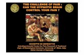 Challenge of Pain - Emergences · THE CHALLENGE OF PAIN : CAN THE HYPNOTIC BRAIN CONTROL YOUR PAIN ? GIUSEPPE DE BENEDITTIS Interdepartmental Center for Pain Research & Treatment