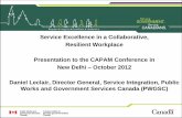 Service Excellence in a Collaborative, Resilient …workspace.unpan.org/sites/Internet/Documents/Leclair - Canada.pdf · Service Excellence in a Collaborative, ... service delivery