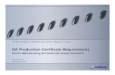 QA Production Certificate Requirements - NTSB Home · QA Production Certificate Requirements Panel 4: Manufacturing and Production Quality Assurance Presented by Matthias Knüwer