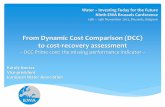 From Dynamic Cost Comparison (DCC) to cost-recovery … From Dynamic Cost Comparison (DCC) to cost-recovery assessment ... A project under the Framework contract Ref. No. EEA/IEA/09/002
