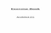 Exercise Book ArchOrd I - BFH · Exercise Book ArchOrd (I) ArchOrd (I) EXERCISE VHDL 2 Methodology : ... On demande de dessiner le circuit correspondant en utilisant ... de boucle