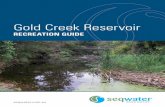 Gold Creek Reservoir - seqwater.com.au Documents... · 2 Gold Creek Reservoir RECREATION GUIDE Gold Creek Reservoir RECREATION GUIDE 3 ... Progress updates, ... online booking form.