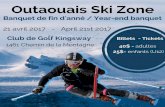 Outaouais Ski Zone - WordPress.com · Outaouais Ski Zone Banquet de fin d'anné / Year-end banquet ... Paiement par vos clubs avant le 7 avril 2017 Prizes from our Partners Sporting