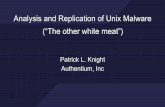 Analysis and Replication of Unix Malware - Virus … · Analysis and Replication of Unix Malware Patrick L. Knight Authentium, Inc (“The other white meat”)