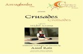 Crusades Mise en page 1 - compagniedelalune.free.frcompagniedelalune.free.fr/docs/Crusades.pdf · every continent. Some twenty works ... 1996-97 Drôles d’Oiseaux, ... 2006 Par