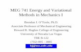 MEG 741 Energy and Variational Methods in Mechanics Ibj/MEG_741_F04/Lectures/Intro.pdf · MEG 741 Energy and Variational Methods in Mechanics I Brendan J. O’Toole, Ph.D. Associate