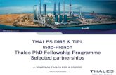 THALES DMS & TIPL Indo-French Thales PhD .THALES GROUP INTERNAL THALES DMS & TIPL Indo-French Thales