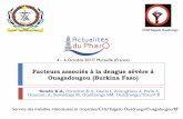 Facteurs associés à la dengue sévère à Ouagadougou ... · Bioline Duo : Ag NS1 du virus et anticorps IgG/IgM sur sérum, plasma ou sang total. ... TDR en pleine épidémie,faux