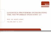 LOGISTICS PROVIDERS INTEGRATING THE NETWORKED INDUSTRY 4industry40.ee/wp-content/uploads/2015/05/ppt-Andre-Ludwig.pdf · LSEM platform LSP C Logistics Logistics Logistics LSP B services
