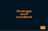 Orange and content€¦ · The content ecosystem has naturally . ... The Walking Dead, Westworld, Big Little Lies, The ... OCS launched 2 new OTT services with direct distribution