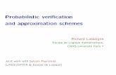 Probabilistic veriﬁcation and approximation schemes€¦ · Probabilistic veriﬁcation and approximation schemes ... Measure extended to the Borel family of sets generated by the