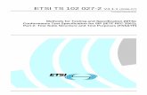 TS 102 027-2 - V4.1.1 - Methods for Testing and ... · ETSI 2 ETSI TS 102 027-2 V4.1.1 (2006-07) Reference RTS/MTS-00097-2[2] Keywords IP, SIP, telephony, testing, TSS&TP, VoIP ETSI