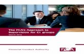 The FCA’s Approach to Supervision for C1 groups · The FCA’s Approach to Supervision for C1 groups March 2014. 2 Financial Conduct Authority. ... large, established firm making