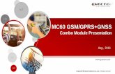 LTE MC60 GSM/GPRS+GNSS - TOP-electronicstop-electronics.com/userfiles/QuectelMC60GSMPresentationV1.1.pdf · Combo Module Presentation IoT LTE 3G 2G GNSS . 2 Build a Smarter World