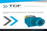 HIGH EFFICIENCY PLUG FANS Fa n - tcf.com · Wiper bar mounted on inlet cone when TCF housing is supplied. Orient with respect to discharge as shown. Not supplied with spark resistant