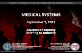 MEDICAL SYSTEMS - … · Chemical Biological Medical Systems ... that will provide increments of capability across the Combat Health Support, environmental surveillance and the CBRN