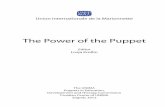 The Power of the Puppet - unima.org€¦ · THE POWER OF THE PUPPET Publishers The UNIMA Puppets in Education, Development and Therapy Commission Croatian Centre of UNIMA Editor Livija