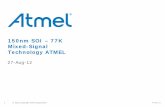 150nm SOI – 77K Mixed-Signal Technology ATMELamicsa.esa.int/2012/pdf/S3_01_Bancelin_slides.pdf · Metal layers AlCu, 5LM Fab location Lfoundry, France Process status Automotive