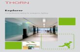 Explorer - Thorn Lighting · Title: THORN Explorer 16pp Brochure - 396 ID: Generic-english Code: GN Proof No: 01 Date: 00/01/07 8 Explorer Project – up to 256 emergency luminaires