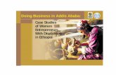 Doing Business in Addis Ababaed_emp/@ifp_skills/documents/... · Ireland Aid Doing Business in Addis Ababa: Case Studies of Women Entrepreneurs With Disabilities in Ethiopia Case