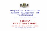 Imperial Order of Saint Eugene of Trebizond · Imperial Order of Saint Eugene of Trebizond North American Exarchate NEW BYZANTINE SECOND QUARTER 2005 ... Paléologue. Phrantzès que