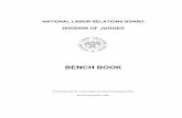 Division of Judges Bench Book - NFPCAR · NATIONAL LABOR RELATIONS BOARD DIVISION OF JUDGES BENCH BOOK Printed through the United States Government Printing Office Revised September