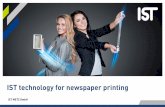 IST technology for newspaper printing · IST technology for newspaper printing IST METZ GmbH. 2 IST technology for newspaper printing Operator-friendly substructure with rail system